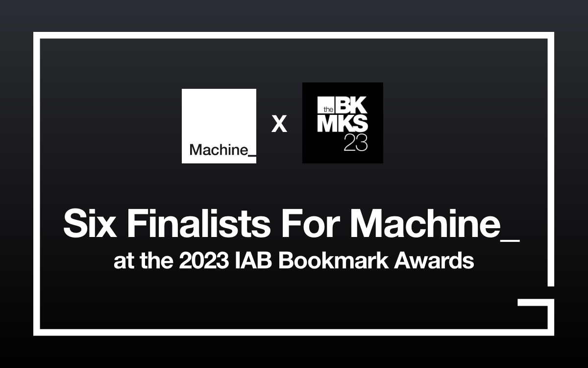 Six 2023 IAB Bookmarks Awards Finalists For Machine_