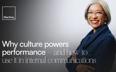 Why culture powers performance – and how to use it in internal communications